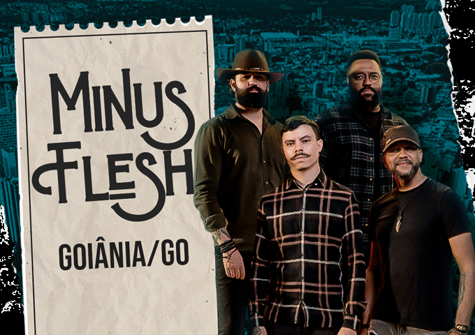 30/06 - Minus Flesh - Goiânia