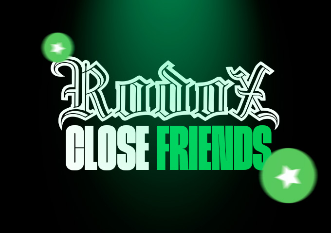 CLOSE FRIENDS - RODOX